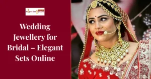 Wedding jewellery for bride – elegant bridal sets by Jaipur Design Arts